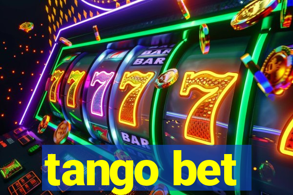 tango bet