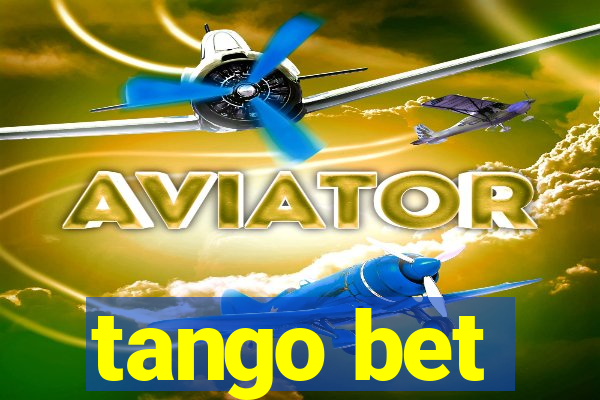 tango bet