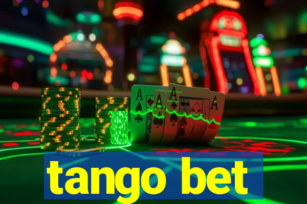 tango bet