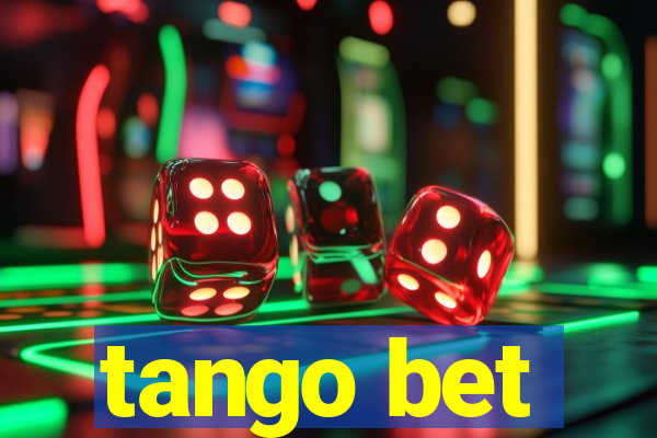 tango bet