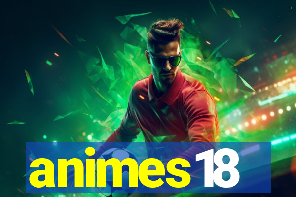 animes18