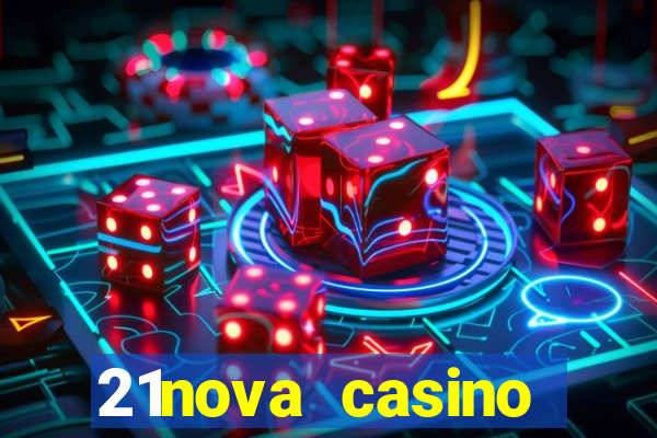 21nova casino sister sites