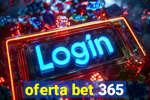 oferta bet 365