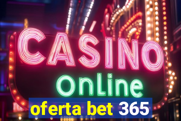 oferta bet 365