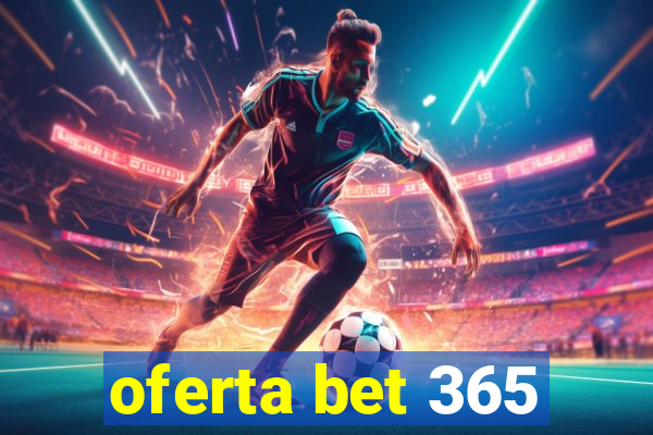 oferta bet 365