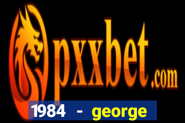 1984 - george orwell pdf companhia das letras