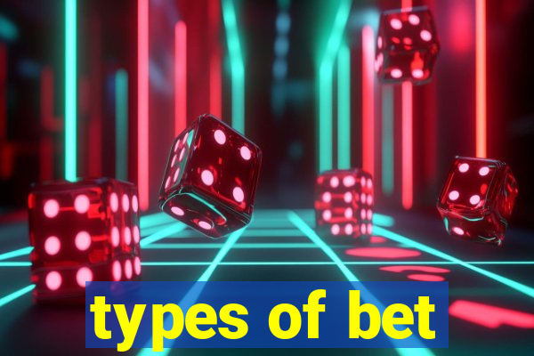 types of bet