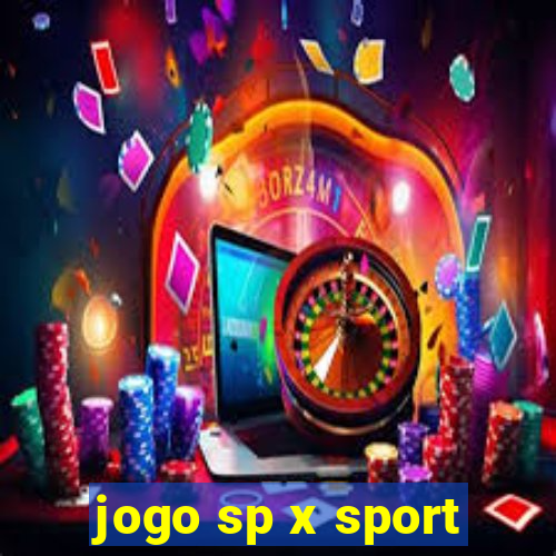 jogo sp x sport