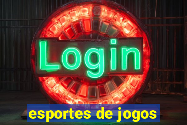 esportes de jogos