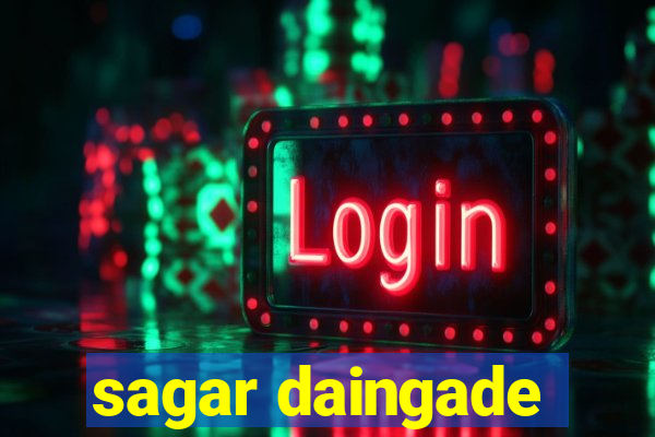 sagar daingade