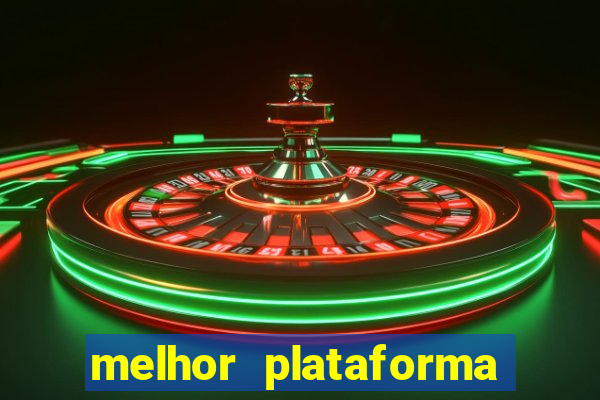 melhor plataforma de jogo do tigrinho