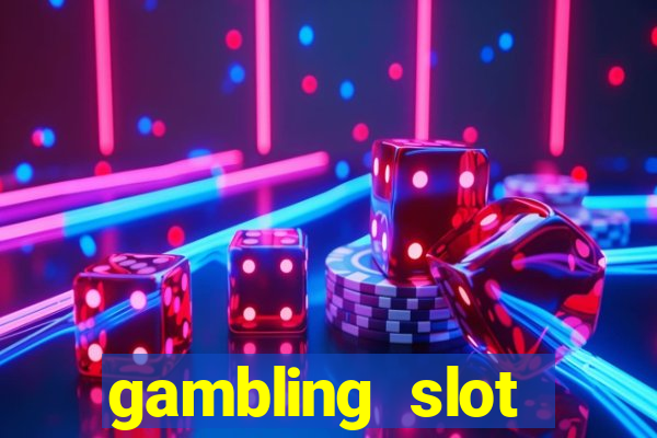 gambling slot machines online