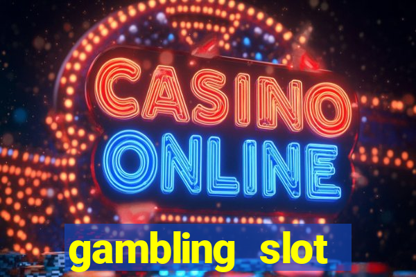 gambling slot machines online