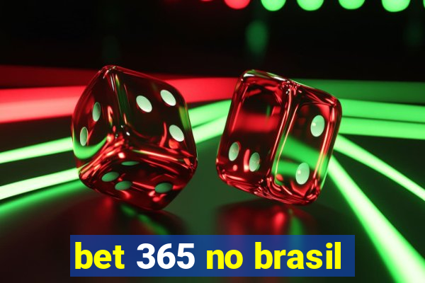 bet 365 no brasil