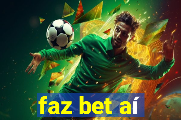 faz bet aí