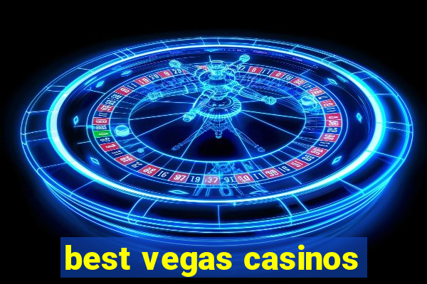 best vegas casinos