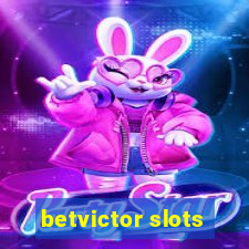 betvictor slots