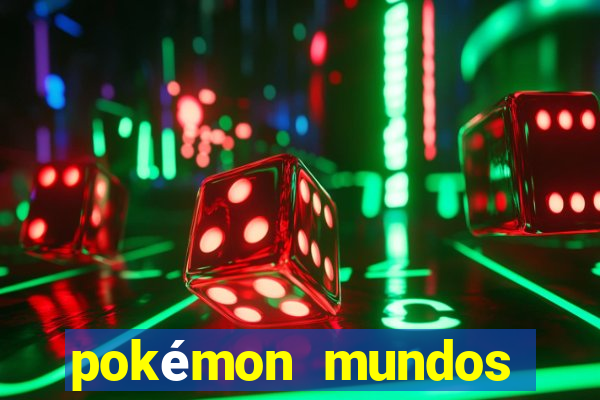 pokémon mundos elementais download