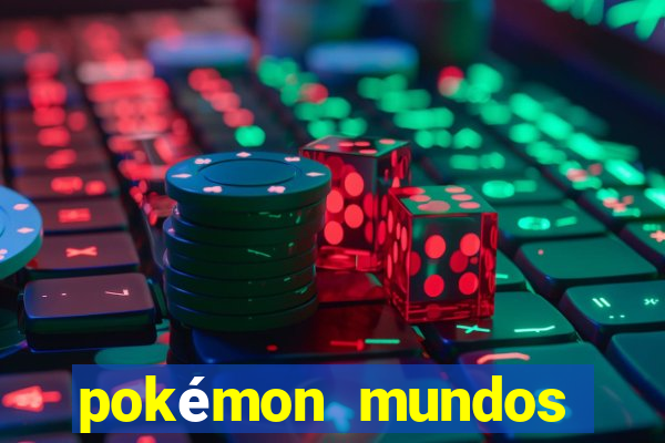 pokémon mundos elementais download