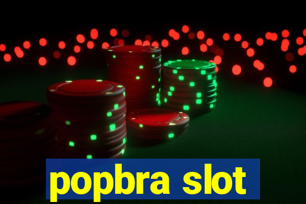 popbra slot