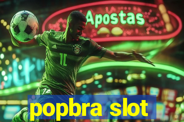 popbra slot