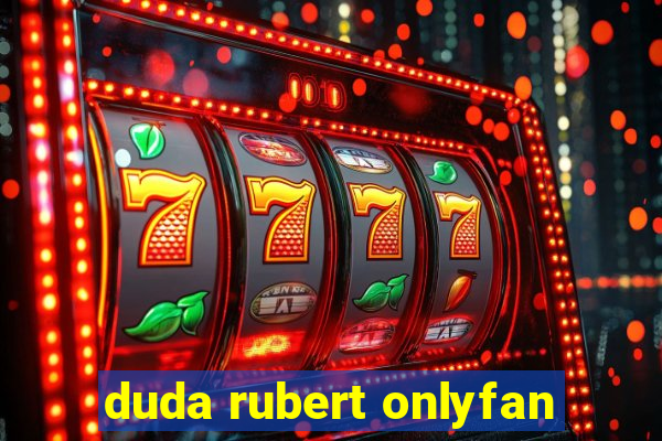 duda rubert onlyfan