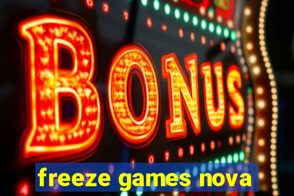 freeze games nova