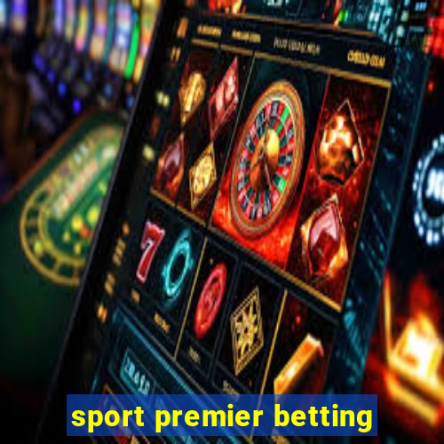 sport premier betting