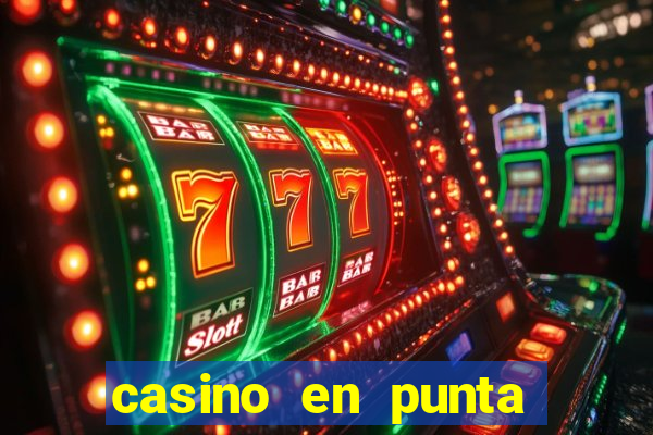 casino en punta del este