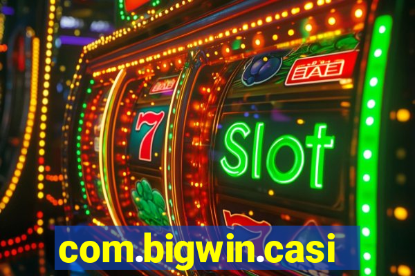 com.bigwin.casino