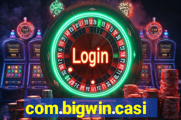 com.bigwin.casino