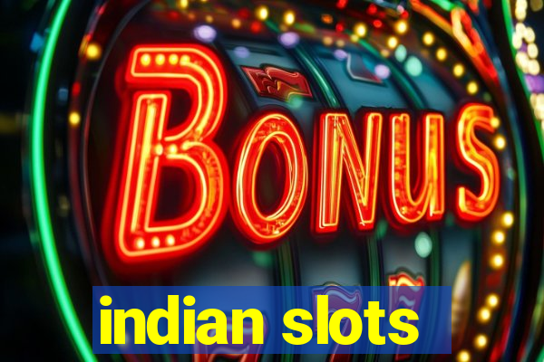 indian slots