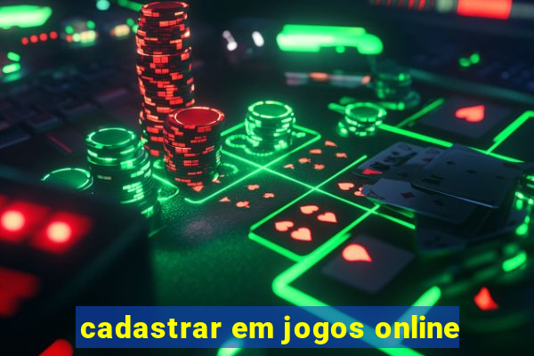 cadastrar em jogos online