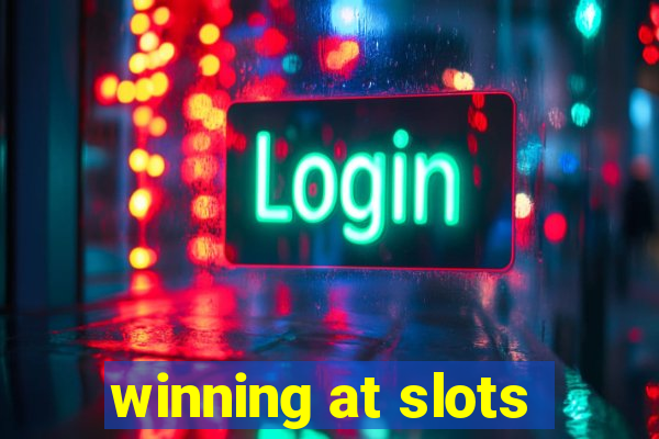 winning at slots