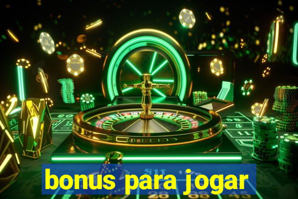 bonus para jogar