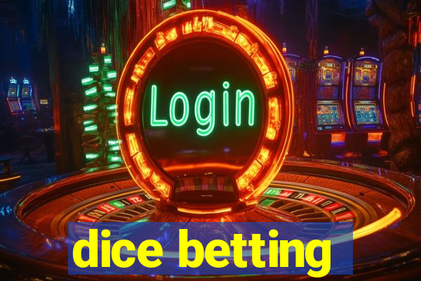 dice betting