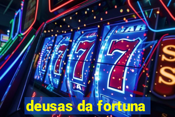 deusas da fortuna