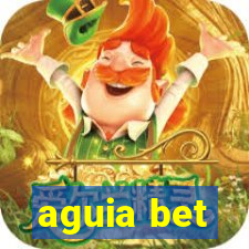 aguia bet