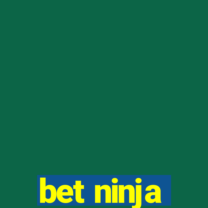 bet ninja