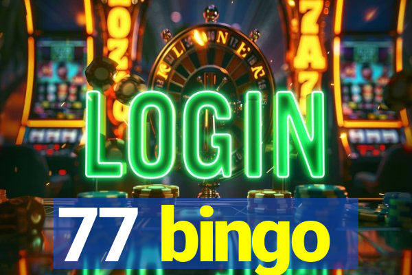 77 bingo