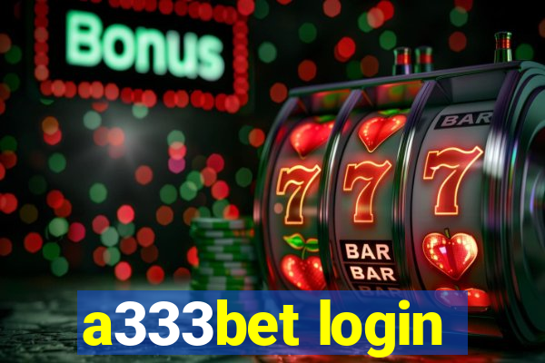 a333bet login