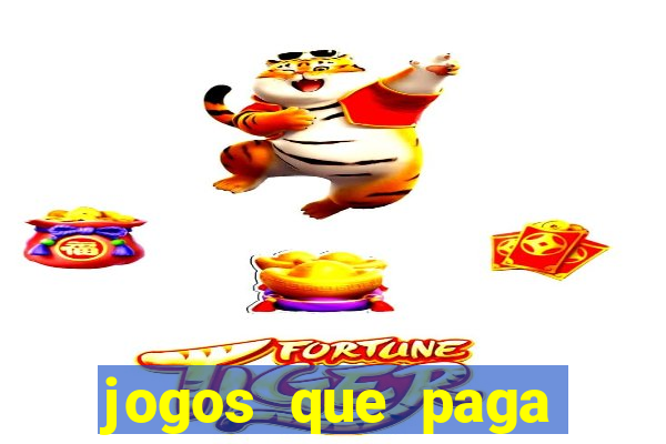 jogos que paga dinheiro de verdade no pix