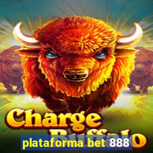 plataforma bet 888