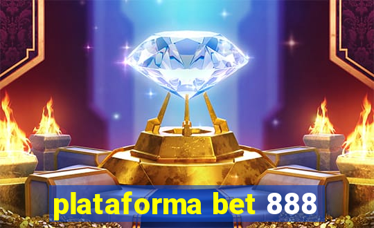 plataforma bet 888