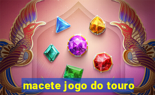 macete jogo do touro