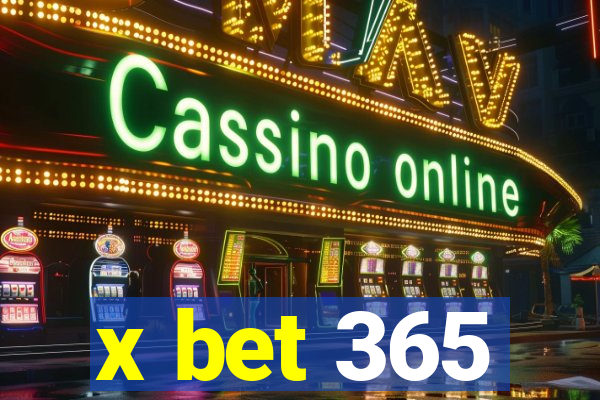 x bet 365