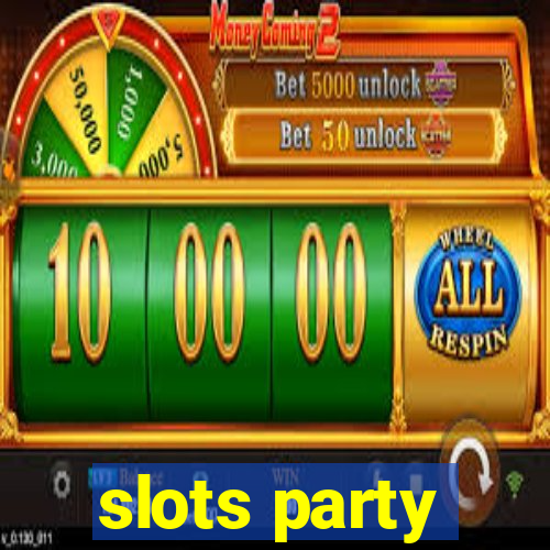 slots party