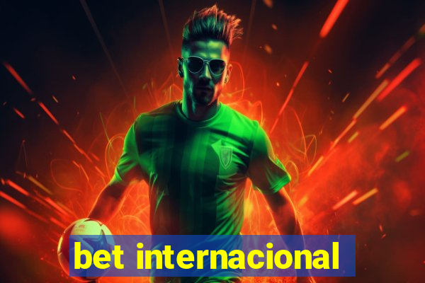 bet internacional