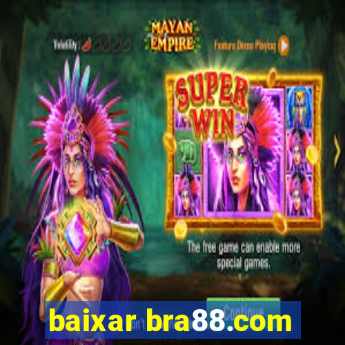 baixar bra88.com