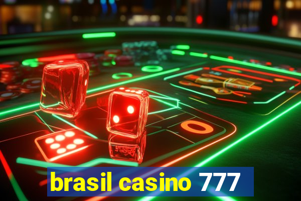 brasil casino 777